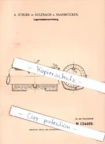 Original Patent - A. Jünger in Sulzbach b. Saarbrücken , 1901 , Lagerschmiervorrichtung !!!