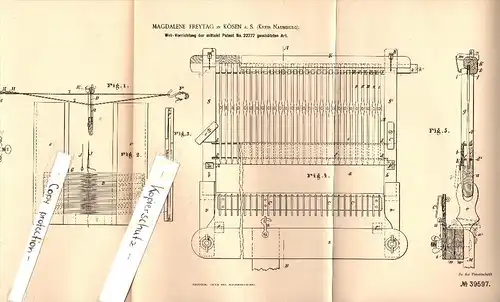 Original Patent - Magdalene Freytag in Kösen b. Naumburg a.S. , 1886 , Web - Vorrichtung , Weberei , Weber !!!