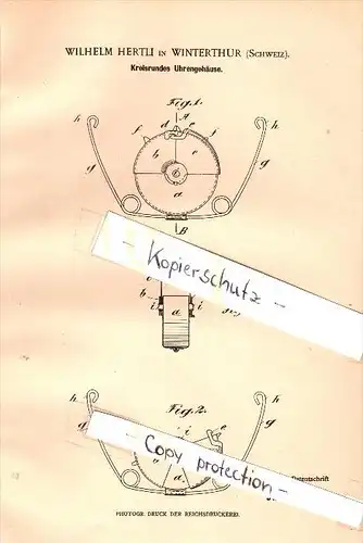 Original Patent - Wilhelm Hertli in Winterthur , 1900 , Gehäuse für Uhren , Uhrmacher !!!