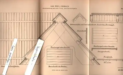 Original Patent - Karl Weise in Dermbach , 1886 , Dachdeckung mittels Trag- und Deckziegel , Ziegel , Dachdecker , Dach