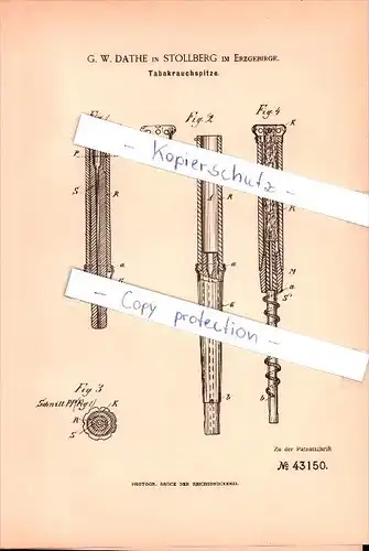 Original Patent - G. W. Dathe in Stollberg im Erzgebirge , 1887 , Tabakrauchspitze , Tabak , Pfeife !!!