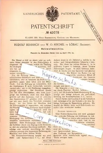 Original Patent - Rudolf Behrisch und W. O. Reichel in Löbau  , 1887 , Holzwollmaschine , Holz , Tischlerei !!!