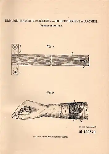 Original Patent - E. Kuckertz in Jülich b. Düren , 1900, Verbandstreifen , Erste Hilfe , First Aid , H. Degens in Aachen