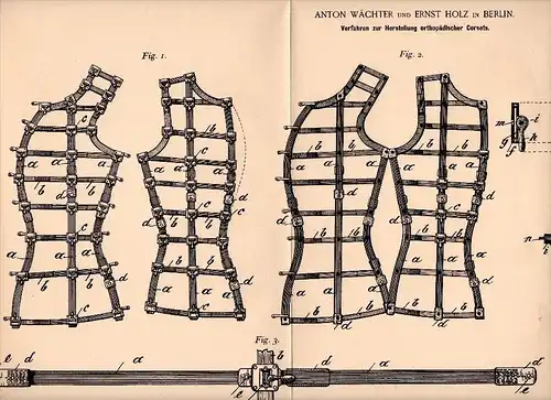 Original Patent - orthopädisches Korsett , corset , corsage  , 1882 , A. Wächter und E. Holz in Berlin , Orthopädie !!!