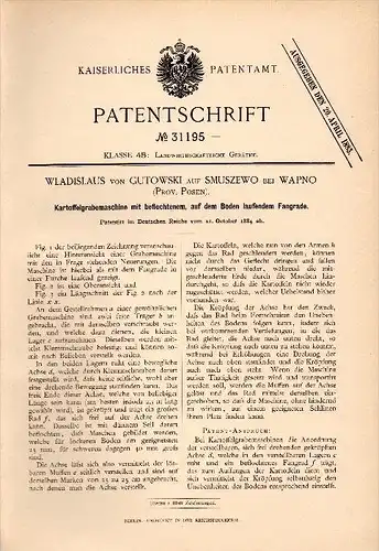 Original Patentschrift - Wladislaus von Gutowski auf Smuszewo bei Wapno , 1884 , Kartoffel - Grabemaschine , Agrar !!!