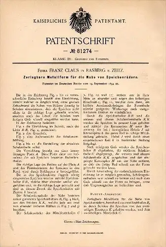 Original Patentschrift - Franz Claus in Rasberg b. Zeitz , 1894 , Metallform für Speicheräder , Gießerei , Metallbau !!!