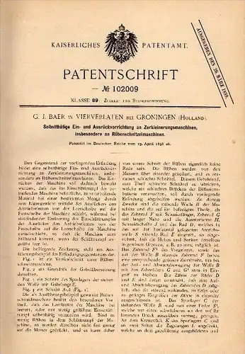 Original Patentschrift - G.J. Baer in Vierverlaten / Hoogkerk , 1898 , Apparat für Rübenschnitzelmaschine , Zuckerfabrik
