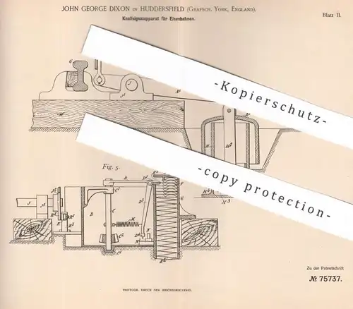 original Patent - John George Dixon , Huddersfield , York , England , 1893 , Knallsignal - Apparat für Eisenbahn | Bahn