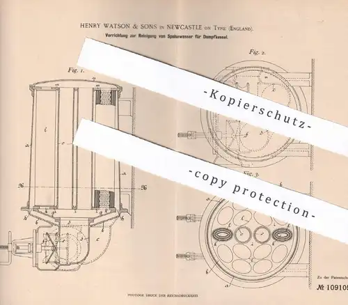 original Patent - Henry Watson & Sons , Newcastle on Tyne , England , 1899 , Reinigung von Speisewasser für Dampfkessel