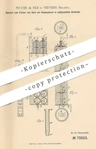 original Patent - Peltzer & Fils , Verviers / Belgien , 1892 , Färben von Garn auf Spule | Spinnmaschine , Faser !!!