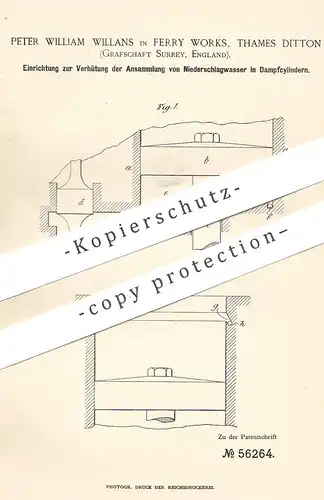 original Patent - Peter Will. Willians , Ferry Works , Thames Ditton Surrey England | Schutz vor Wasser im Dampfzylinder