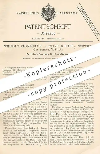 original Patent - William T. Chamberlain , Calvin B. Beebe , Norwich , Connecticut USA | Dampfkessel - Petroleumfeuerung