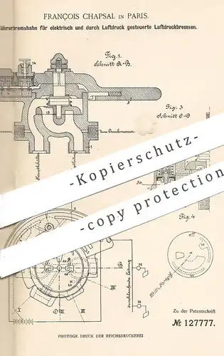 original Patent - François Chapsal , Paris , Frankreich , 1899 , Führerbremshahn für Luftdruckbremse | Bremse , Bremsen