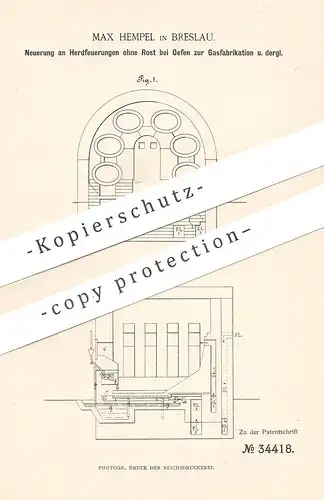 original Patent - Max Hempel , Breslau , Polen , 1885 , Herdfeuerung ohne Rost bei Ofen zur Gasfabrikation | Gas , Öfen