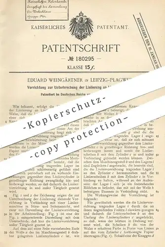 original Patent - Eduard Weingärtner , Leipzig / Plagwitz , 1906 , Unterbrechung der Linierung an Liniermaschinen !!!
