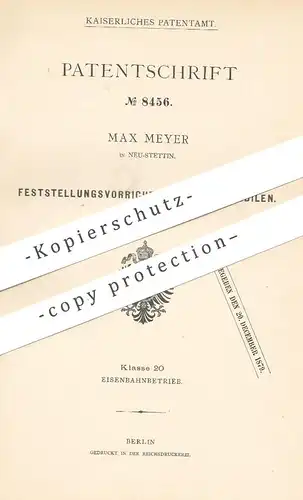 original Patent - Max Meyer , Stettin , Polen | 1879 | Feststellungsvorrichtung an Lokomobil | Lokomotive , Eisenbahn !