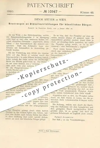original Patent - Isidor Spitzer , Wien , Österreich , 1880 , Dibbelvorrichtungen für künstlichen Dünger | Düngen !!!
