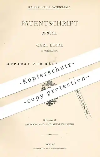 original Patent - Carl Linde , Wiesbaden , 1879 , Apparat zur Kälteerzeugung | Kühltechnik , Kühlschrank , Kühlung !!!