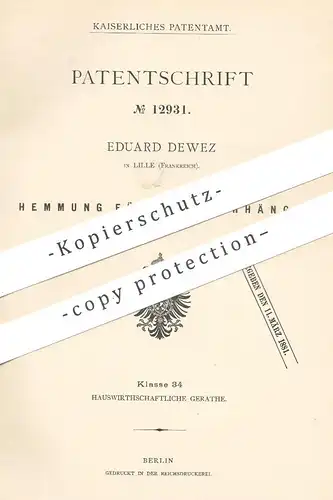 original Patent - Eduard Dewez , Lille , Frankreich , 1880 , Hemmung für Rollvorhang | Vorhang , Vorhänge , Gardine !!