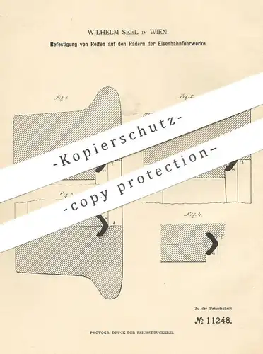 original Patent - Wilhelm Seel , Wien , Österreich , 1880 , Reifen auf Räder von Eisenbahnen | Eisenbahn , Rad !!