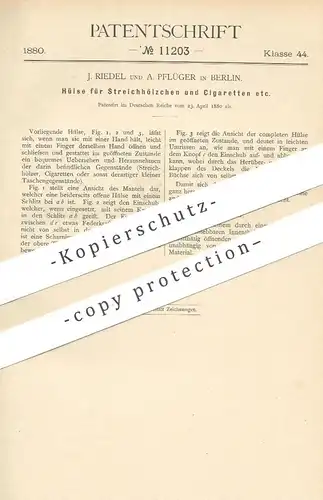 original Patent - J. Riedel , A. Pflüger , Berlin , 1880 , Hülse für Streichhölzer u. Zigaretten | Schachtel , Tabak !!