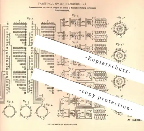 original Patent - Franz Paul Spaeth , Landshut / Inn , 1901 , Trommelschalter für Drehstrom - Motor | Motoren , Elektrik