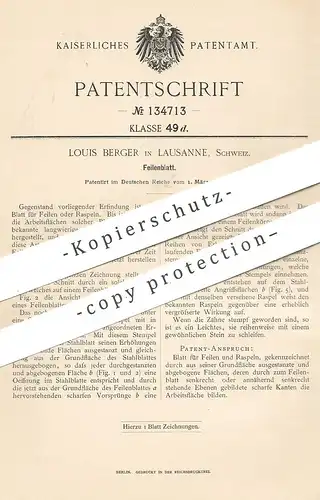 original Patent - Louis Berger , Lausanne , Schweiz , 1901 , Feilenblatt | Blatt für Feile , Raspel | Feilen , Werkzeug