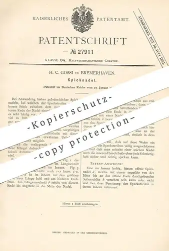 original Patent - H. C. Gossi , Bremerhaven , 1884 , Spicknadel für Fleisch , Braten , Wurst , Speck | Koch , Fleischer