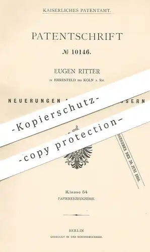 original Patent - Eugen Ritter , Köln / Rhein / Ehrenfeld , 1880 , Papierfass | Papier - Fass | Papierfabrik | Schachtel