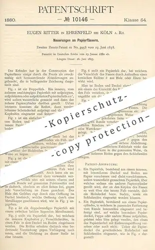 original Patent - Eugen Ritter , Köln / Rhein / Ehrenfeld , 1880 , Papierfass | Papier - Fass | Papierfabrik | Schachtel