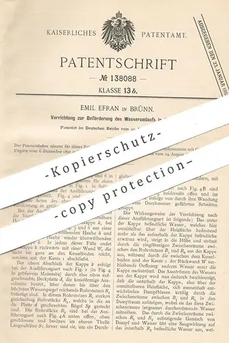 original Patent - Emil Efran , Brünn , 1900 , Wasserumlauf im Dampfkessel | Kessel , Wasserkessel !!