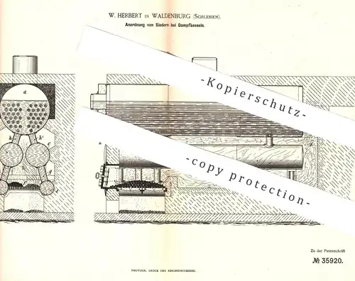 original Patent - W. Herbert , Waldenburg , Schlesien , 1885 , Anordnung von Siedern am Dampfkessel | Kessel - Sieder !!