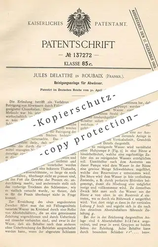 original Patent - Jules Delattre , Roubaix , Frankreich , 1899 , Reinigungsanlage für Abwasser | Wasser , Kläranlage !