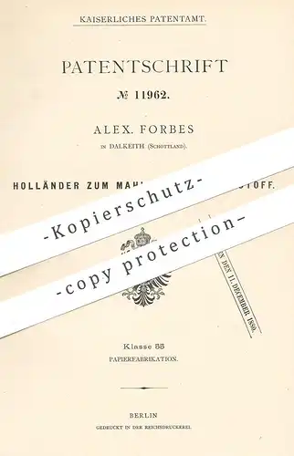 original Patent - Alex. Forbes , Dalkeith , Schottland , 1880 , Holländer zum Mahlen von Papierstoff | Papier | Stoff