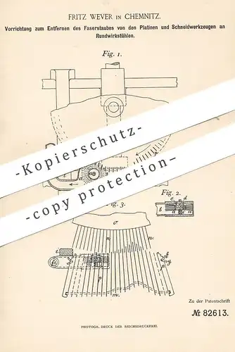 original Patent - Fritz Wever , Chemnitz , 1894 , Entfernen von Faserstaub an Platinen u. Schneidzeugen am Wirkstuhl !!!