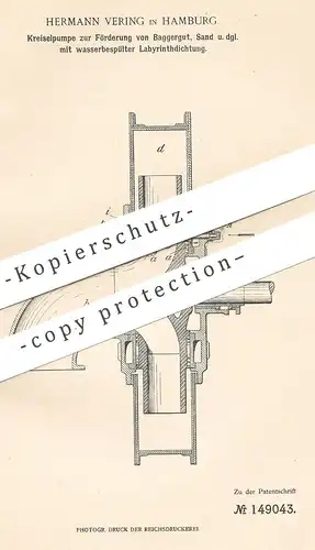 original Patent - Hermann Vering , Hamburg , 1902 , Kreiselpumpe zur Förderung von Baggergut , Sand , Kiese | Prumpe !!!