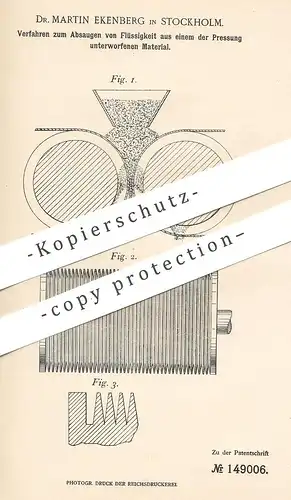 original Patent - Dr. Martin Ekenberg , Stockholm , Schweden , 1902 , Absaugen von Flüssigkeit | Pressen von Wasser , Öl