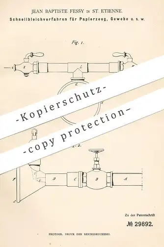 original Patent - Jean Baptiste Fessy , St. Etienne 1884 , Schnellbleichverfahren für Papier , Gewebe , Stoff | Bleichen