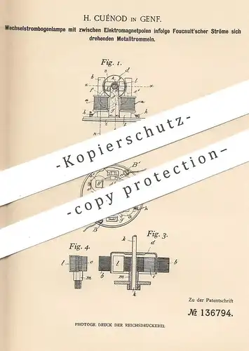 original Patent - H. Cuénod , Genf , 1902 , Wechselstrom - Bogenlampe | Strom | Foucault | Elektromagnet | Elektrik