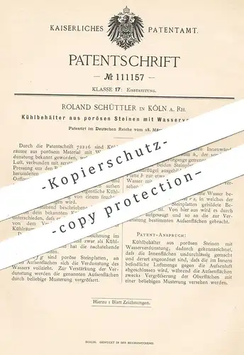 original Patent - Roland Schüttler , Köln / Rhein | Kühlbehälter aus porösen Steinen mit Wasserverdunstung | Kühlraum !!
