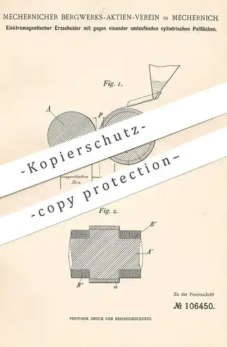 original Patent - Mechernicher Bergwerks-Aktien Verein , Mechernich  1898 , Elektromagnetischer Erzscheider | Erz , Erze