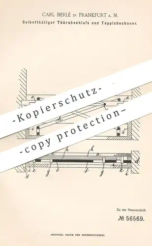 original Patent - Carl Berlé , Frankfurt / Main , 1890 , Türabschluss und Teppichschoner | Tür , Türen , Fensterbauer