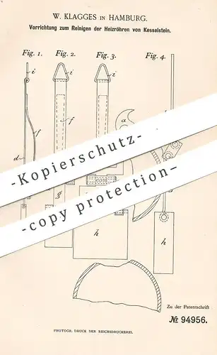 original Patent - W. Klagges , Hamburg , 1896 , Reinigen der Heizröhren von Kesselstein | Dampfkessel , Kessel , Heizung