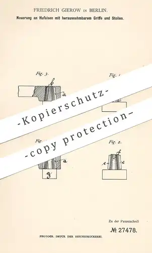 original Patent - Friedrich Gierow , Berlin , 1883 , Hufeisen mit herausnehmbarem Griff u, Stollen | Huf - Eisen , Pferd