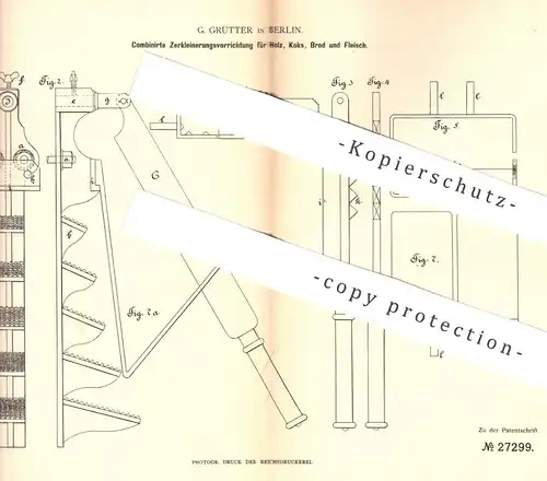 original Patent - G. Grütter , Berlin , 1883 , Zerkleinern von Holz , Koks , Kohle , Brot , Fleisch | Hächseler !!!