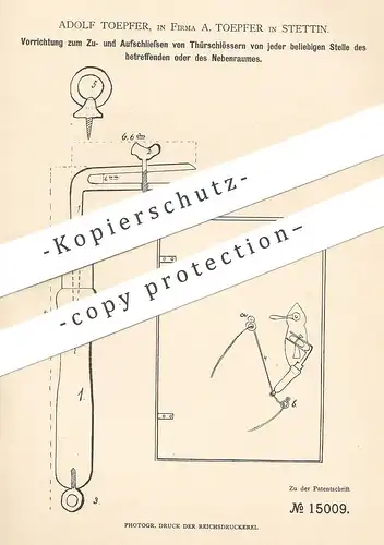 original Patent - Adolf Toepfer , Stettin , 1880 , Schließen der Türschlösser | Türschloss , Tür - Schloss , Schlosser