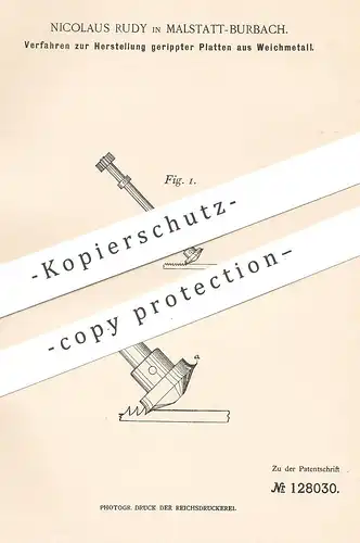 original Patent - Nicolaus Rudy , Malstatt / Burbach , 1900 , Herst. gerippter Platten aus Weichmetall | Metall , Blech