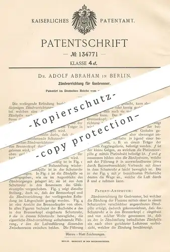 original Patent - Dr. Adolf Abraham , Berlin , 1901 , Zündvorrichtung für Gasbrenner | Gas - Brenner | Zündung !!