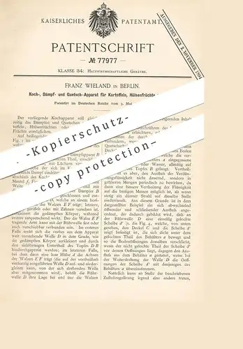 original Patent - Franz Wieland , Berlin , 1894 , Kartoffeln u. Hülsenfrüchten kochen , dämpfen | Kochtopf , Herd !!!