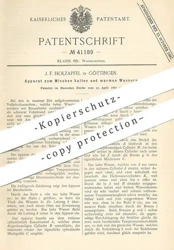 original Patent - J. F. Holzapfel , Göttingen , 1887 , Mischen von kaltem u. warmen Wasser | Mischbatterie | Klempner !!